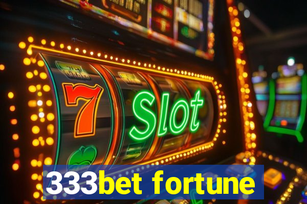 333bet fortune